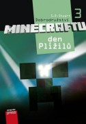 Dobrodružství Minecraftu - Povstání Herobrina 3 - Den Plížilů
