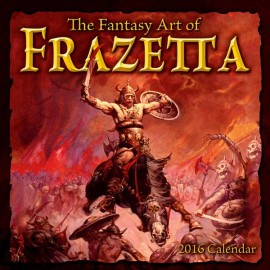 The Fantasy Art of Frazetta - 2016 Calendar
