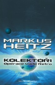 Kolektoři 2 - Operace Vade Retro