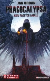 Pragocalypsa 2 - Krev padlých andělů