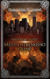 Nástroje smrti VI. - Město nebeského ohně