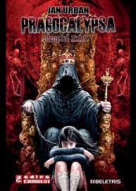 Pragocalypsa 3 - Dědictví zkázy