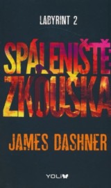 Labyrint 2 - Spáleniště - Zkouška