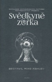 Svědkyně zítřka - antologie viktoriánských autorek fantastických příběhů