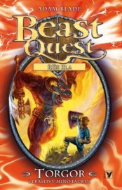 Beast Quest 13 - Torgor, strašlivý minotaurus