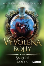 Vyvolená bohy 1 - Smrtící dotyk