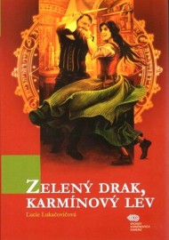 Kroniky karmínových kamenů 4 - Zelený drak, karmínový lev