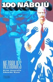 100 nábojů 05 - Nezabiješ