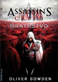 Assassin´s Creed - Bratrstvo 2. vydání - Dotisk