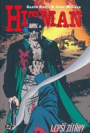 Hitman VI - Lepší zítřky