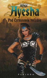 Ayesha 01 - Pod Tyrkysovou hvězdou