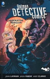 Batman Detective Comics 3 - Imperátor Penguin