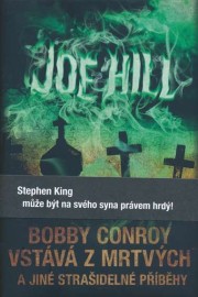 Bobby Conroy vstává z mrtvých a jiné strašidelné příběhy