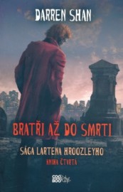 Sága Lartena Hroozleyho 4 - Bratři až do smrti