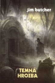 Harry Dresden 3 - Temná hrozba