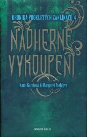 Kronika prokletých zaklínačů 4 - Nádherné vykoupení