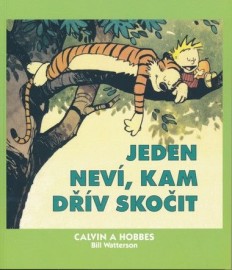Calvin a Hobbes 8 -  Jeden neví, kam dřív skočit