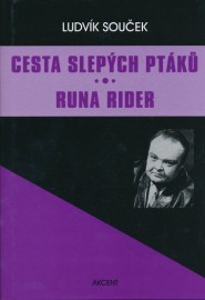 Cesta slepých ptáků - Runa rider