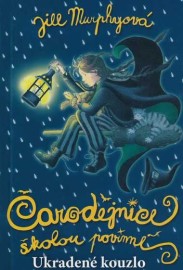 Čarodějnice školou povinné 6 - Ukradené kouzlo
