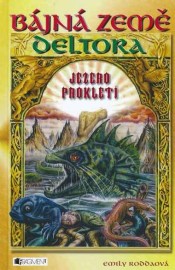 Bájná země Deltora 2 - Jezero prokletí