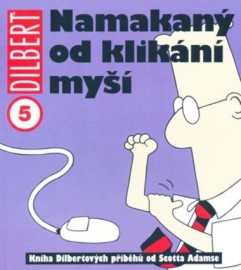 Dilbert 5 - Namakaný od klikání myší