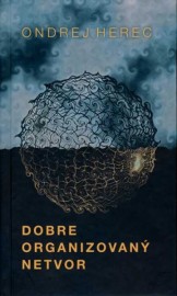 Dobre organizovaný netvor