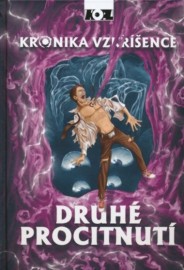 Kronika vzkříšence - Druhé procitnutí