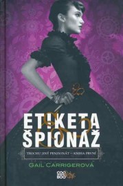 Trochu jiný penzionát 1 - Etiketa a špionáž