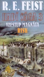 Hadí sága 3 - Vzestup magnáta - risk