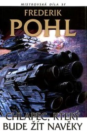 Chlapec, který bude žít navěky