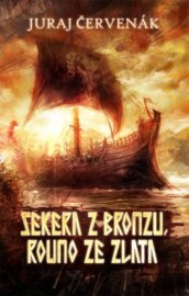 Sekera z bronzu, rouno ze zlata