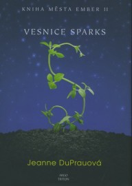 Město Ember 2 - Vesnice Sparks