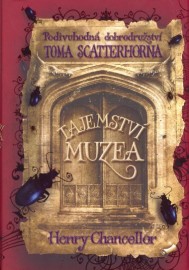 Podivuhodná dobrodružství Toma Scatterhorna 1 - Tajemství muzea