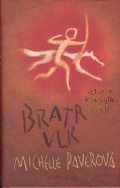 Letopisy z hlubin věků 1 - Bratr vlk