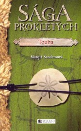 Sága Prokletých 04 - Touha