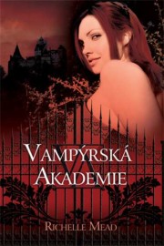Vampýrská akademie 1 - Vampýrská akademie