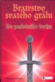 Bratrstvo svatého grálu 1 - Do posledního dechu