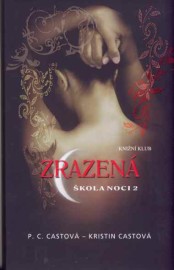 Škola noci 2 - Zrazená