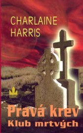 Pravá krev 3 - Klub mrtvých