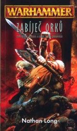 Gotrek & Felix  8 - Zabíječ orků