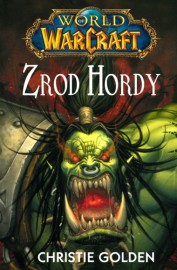 World of WarCraft - Zrod Hordy - dotisk