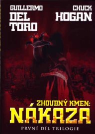 Zhoubný kmen 1 - Nákaza