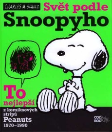 Svět podle Snoopyho: To nejlepší z komiksových stripů Peanuts 1970 - 1990