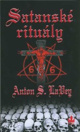 Satanské rituály: Rukověť Satanské bible