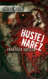 Bratrstvo krve 1 - Hustej nářez