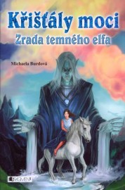 Křišťály moci 1 - Zrada temného elfa