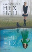 Hex Hall 1 - Čarodějnice z Hex Hall