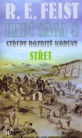 Hadí sága 8 - Střepy rozbité koruny - Střet