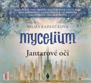 Mycelium 1 - Jantarové oči - CD