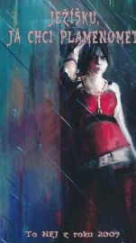 Ježíšku, já chci plamenomet - to nej z roku 2009